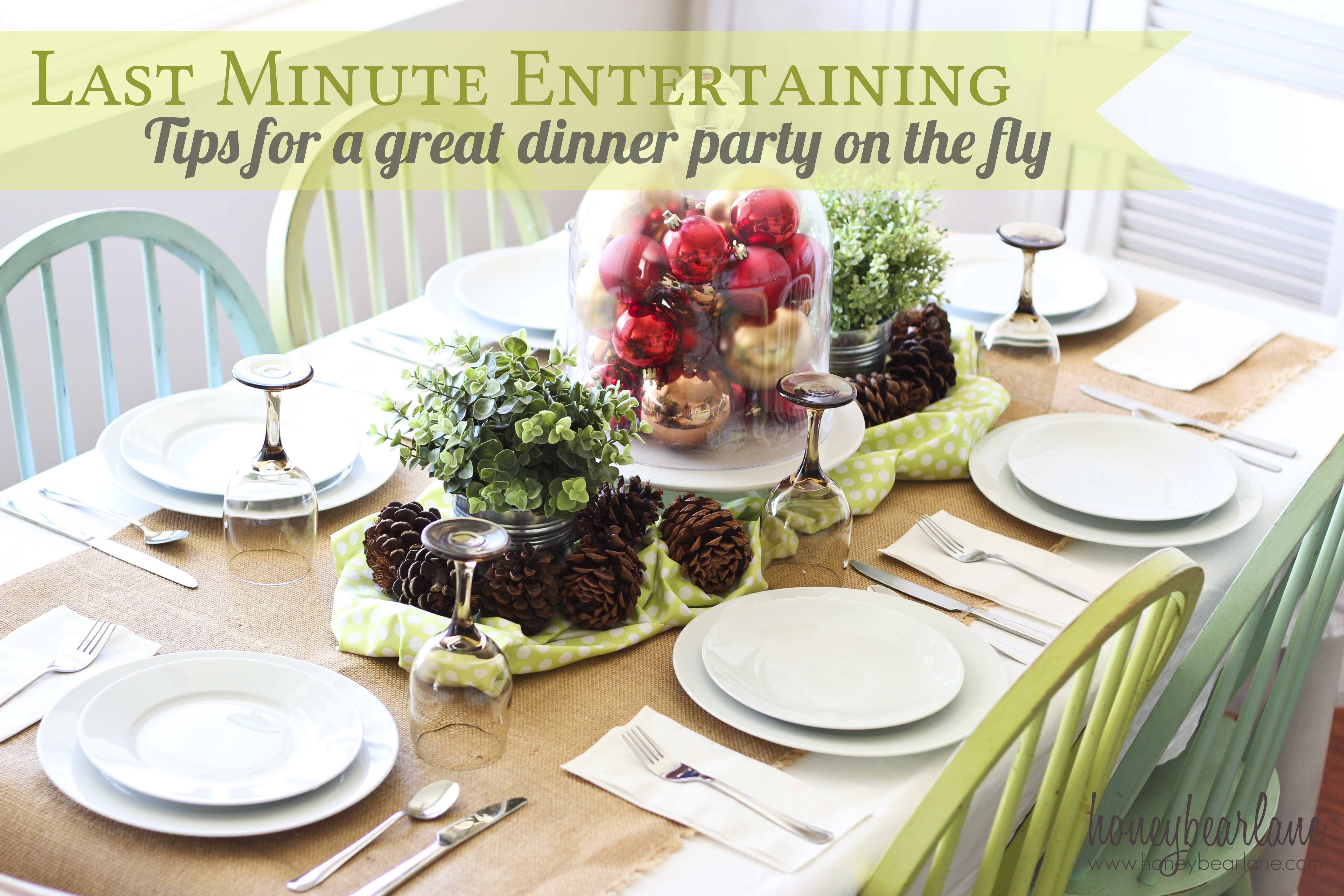 Last Minute Entertaining Tips