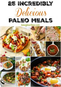 25 Incredibly Delicious Paleo Meals - if you're trying the Paleo diet to get healthier, these Paleo recipes are incredible and are great for meal planning!