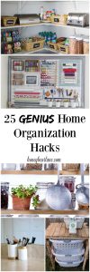 These 25 genius home organization hacks are easy and life changing!