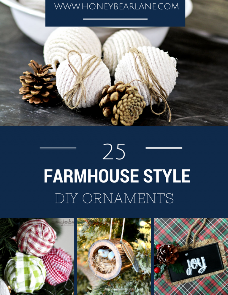 25 Farmhouse Style DIY Ornaments - Honeybear Lane